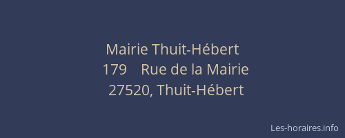Mairie Thuit-H&eacute;bert