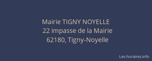 Mairie TIGNY NOYELLE