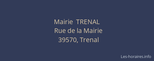 Mairie  TRENAL