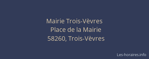 Mairie Trois-V&egrave;vres