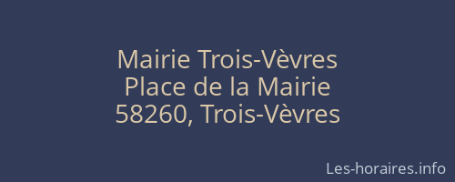 Mairie Trois-Vèvres