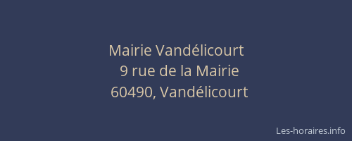 Mairie Vand&eacute;licourt