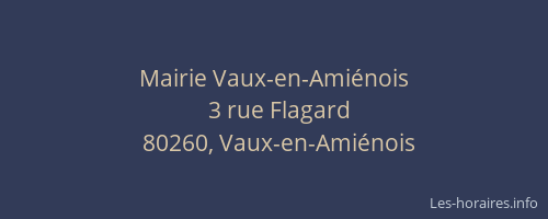 Mairie Vaux-en-Ami&eacute;nois