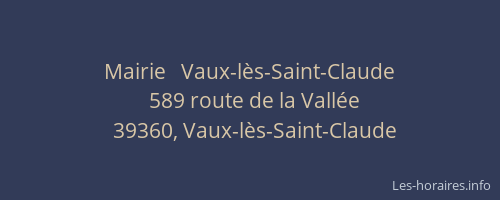 Mairie   Vaux-l&egrave;s-Saint-Claude