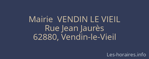 Mairie  VENDIN LE VIEIL