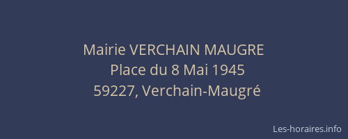 Mairie VERCHAIN MAUGRE