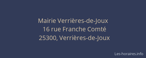 Mairie Verri&egrave;res-de-Joux