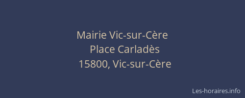 Mairie Vic-sur-C&egrave;re