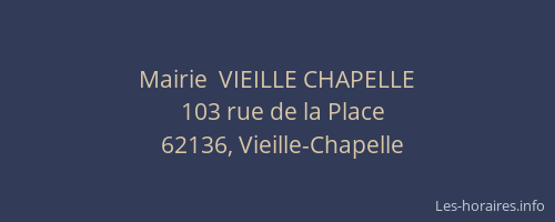 Mairie  VIEILLE CHAPELLE
