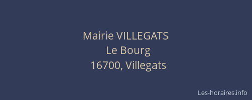 Mairie VILLEGATS