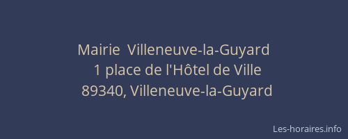 Mairie  Villeneuve-la-Guyard