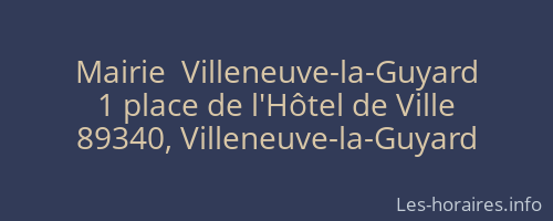 Mairie  Villeneuve-la-Guyard