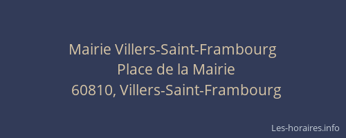 Mairie Villers-Saint-Frambourg