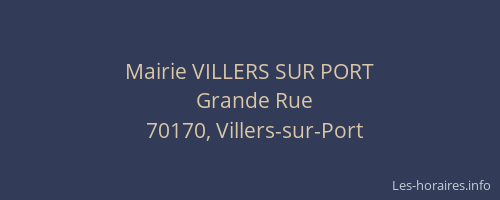 Mairie VILLERS SUR PORT