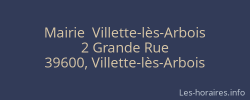 Mairie  Villette-lès-Arbois