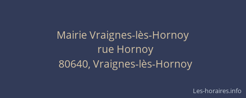 Mairie Vraignes-l&egrave;s-Hornoy