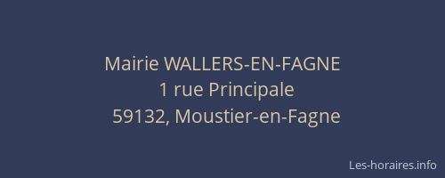 Mairie WALLERS-EN-FAGNE