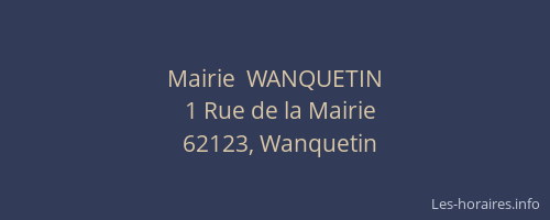 Mairie  WANQUETIN