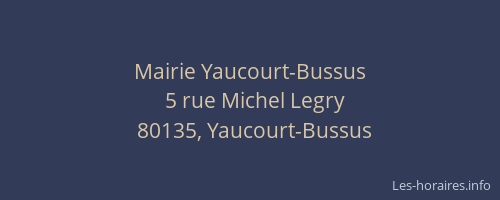 Mairie Yaucourt-Bussus