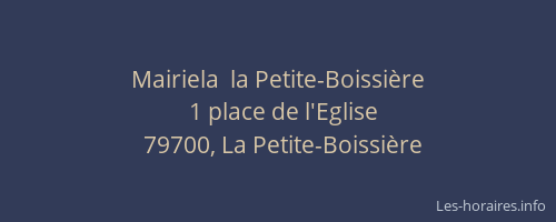 Mairiela  la Petite-Boissière