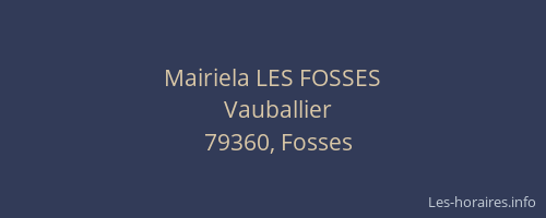 Mairiela LES FOSSES