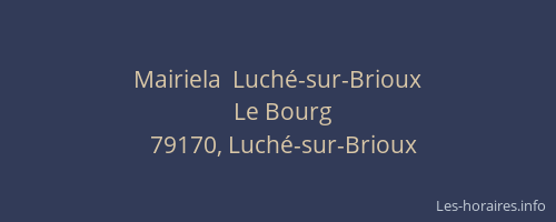 Mairiela  Luch&eacute;-sur-Brioux