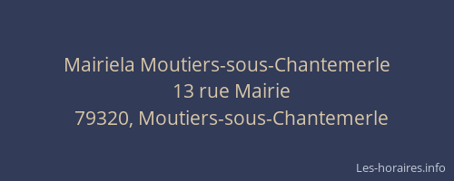 Mairiela Moutiers-sous-Chantemerle
