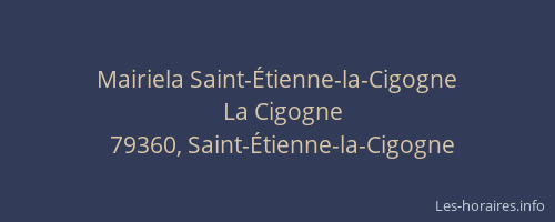 Mairiela Saint-&Eacute;tienne-la-Cigogne