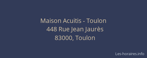 Maison Acuitis - Toulon
