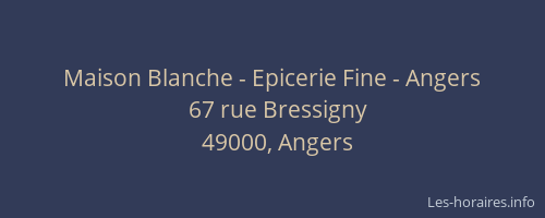 Maison Blanche - Epicerie Fine - Angers