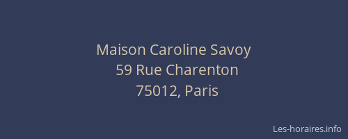 Maison Caroline Savoy