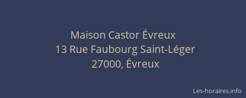 Maison Castor Évreux