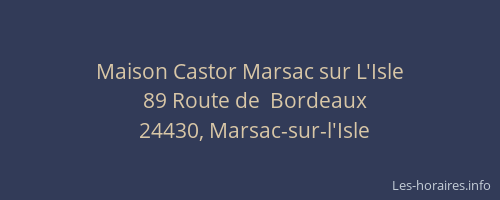 Maison Castor Marsac sur L'Isle