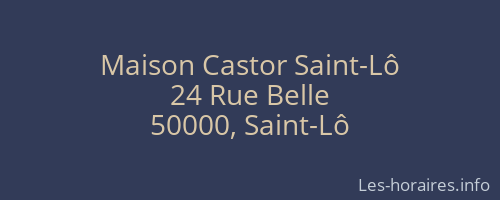 Maison Castor Saint-Lô