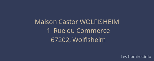 Maison Castor WOLFISHEIM