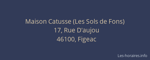 Maison Catusse (Les Sols de Fons)