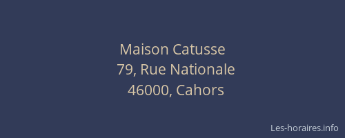 Maison Catusse