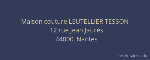 Maison couture LEUTELLIER TESSON