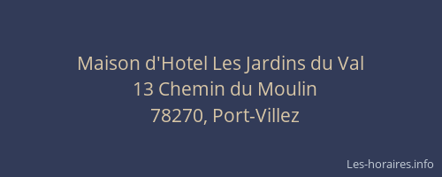 Maison d'Hotel Les Jardins du Val