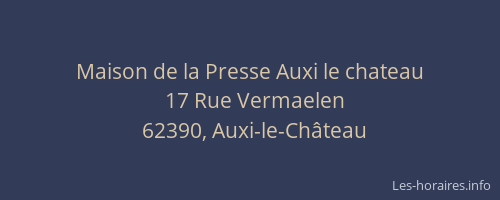 Maison de la Presse Auxi le chateau