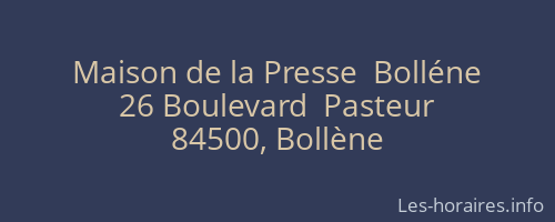 Maison de la Presse  Bolléne