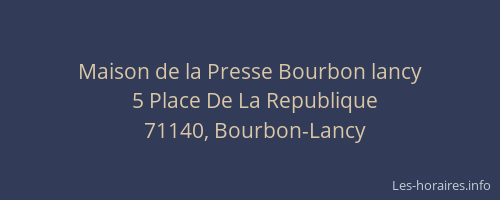 Maison de la Presse Bourbon lancy