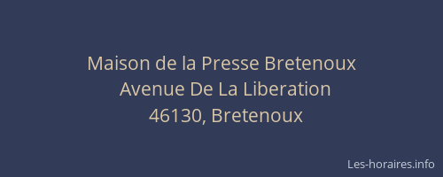 Maison de la Presse Bretenoux