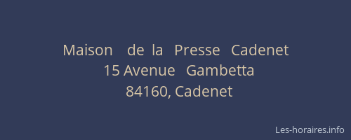 Maison    de  la   Presse   Cadenet