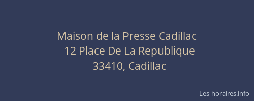 Maison de la Presse Cadillac