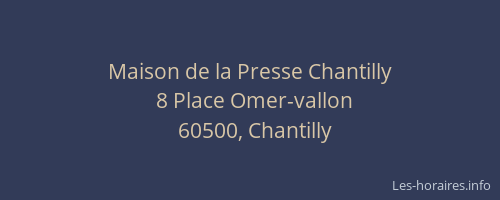 Maison de la Presse Chantilly