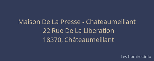 Maison De La Presse - Chateaumeillant