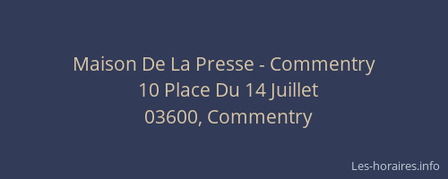 Maison De La Presse - Commentry