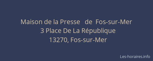 Maison de la Presse   de  Fos-sur-Mer
