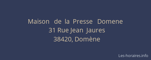 Maison   de  la  Presse   Domene